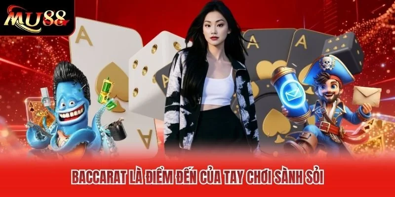 Baccarat là điểm đến của tay chơi sành sỏi Baccarat là điểm đến của tay chơi sành sỏi