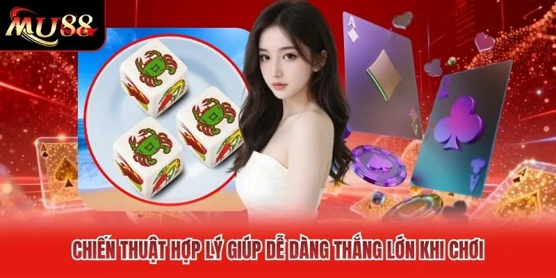 Chiến thuật hợp lý giúp dễ dàng thắng lớn khi chơi Chiến thuật hợp lý giúp dễ dàng thắng lớn khi chơi