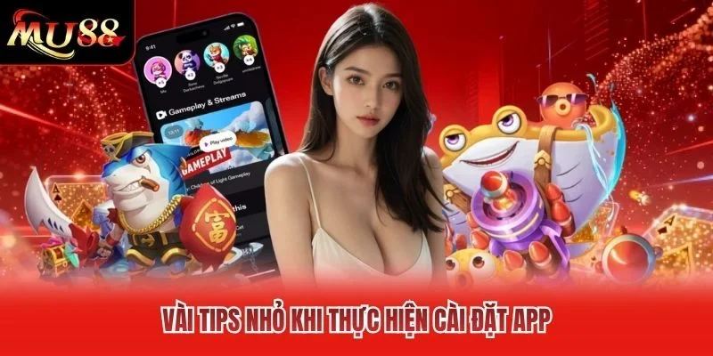Vài tips nhỏ khi thực hiện cài đặt app Vài tips nhỏ khi thực hiện cài đặt app